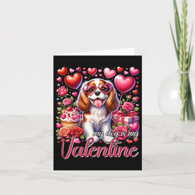 Min Cavalier King Charles Spaniel är min valentin  Kort (Framsida)