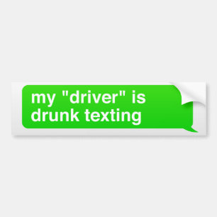 Min "chaufför" är drucken texting bildekal
