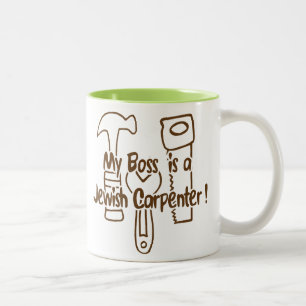 Min chef är en judisk snickare! Två-Tonad mugg