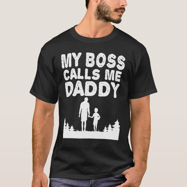 Min Chef kallar mig pappa Fars dag för Pappa nya T Shirt (Framsida)