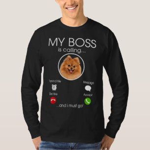 Min Chef kallar på Pommern-rasen Hund T Shirt