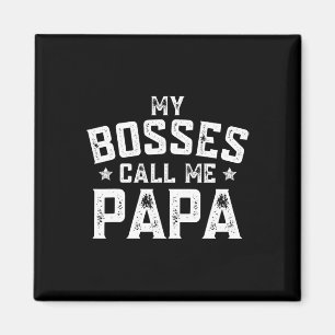 Min Chefer kallar mig Pappa Funny Grandpa Fars dag Magnet