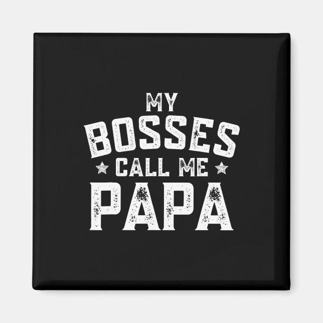 Min Chefer kallar mig Pappa Funny Grandpa Fars dag Magnet (Framsidan)