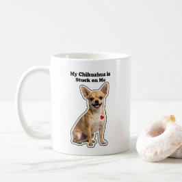 Min chihuahua är fast vid mig hundälskare kaffemugg