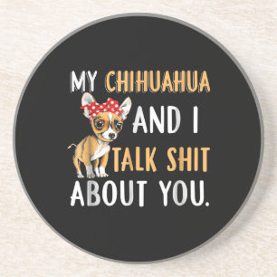 Min Chihuahua och jag pratar om dig Hund älskare  Underlägg