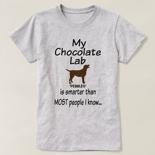 Min chokladlampa-Hund är Smarter Funny-citat T-shirt (Design framsida)