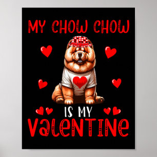 Min Chow Chow är min Alla hjärtans dag Hjärtkostym Poster