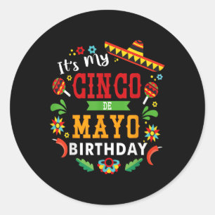Min Cinco De Mayo Birthday Funny-Födelsedagsfest Runt Klistermärke