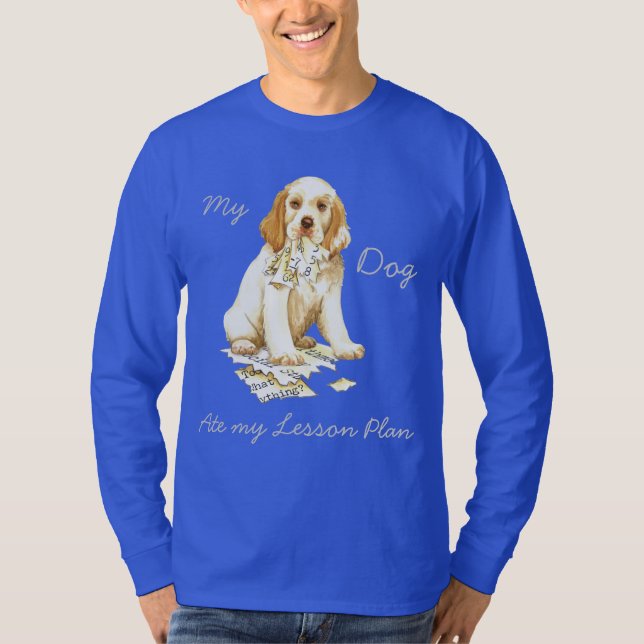 Min Clumber Spanel Ate Min lärlingsplan Tee Shirt (Framsida)