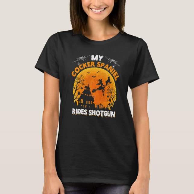 Min Cocker Spaniel åker shotgun Cocker Spaniel Hun T Shirt (Framsida)