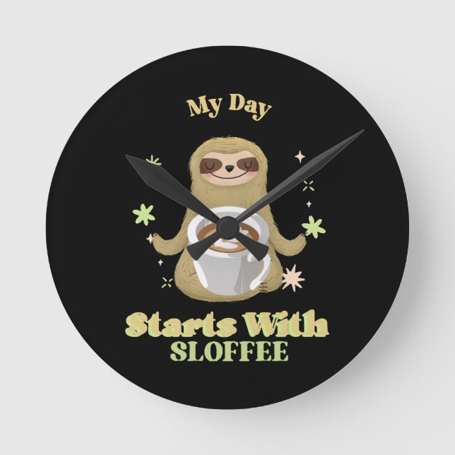 Min dag börjar med Sloffee Rund Klocka (Framsida)