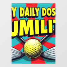 Min dagliga dos Humility Golf
