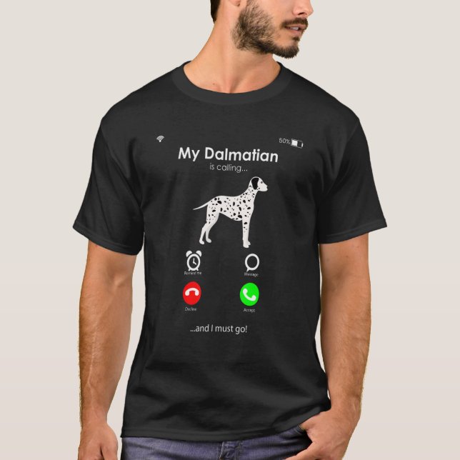 Min Dalmatien ringer och jag måste gå. T Shirt (Framsida)