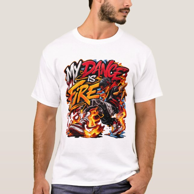 Min dans är eld graffiti breakdance street skjorta t shirt (Framsida)