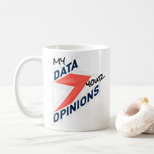 Min data framför dina åsikter Roligt skämt för k Kaffemugg