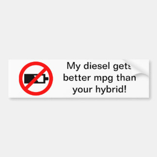 Min diesel får bättre MPG än din hybrid-! Bildekal