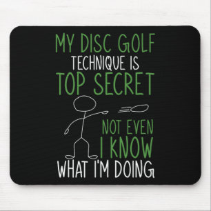 Min discgolfteknik är topphemlig discgolfare musmatta