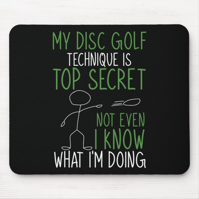 Min discgolfteknik är topphemlig discgolfare musmatta (Framsidan)