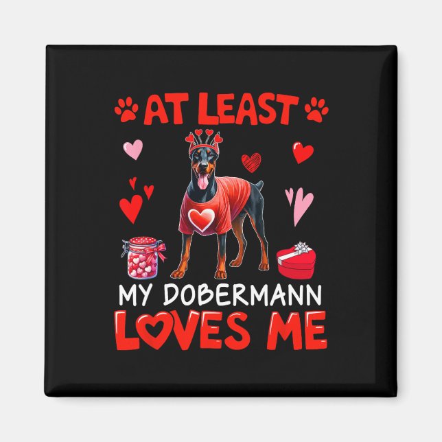 Min Dobermann älskar åtminstone mig Alla hjärtans  Magnet (Framsidan)