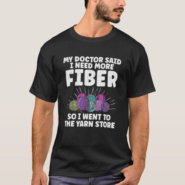 Min Doktor sa att jag behöver mer fibrer, så jag g T Shirt (Framsida)