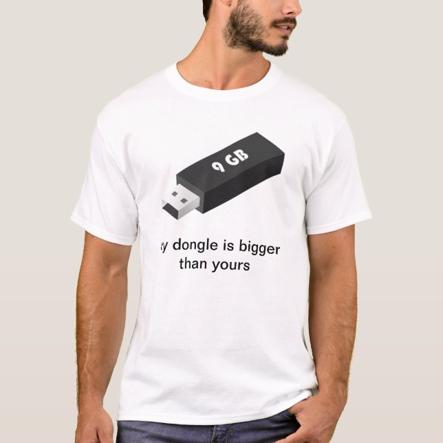 Min dongle är större än din tee shirt (Framsida)
