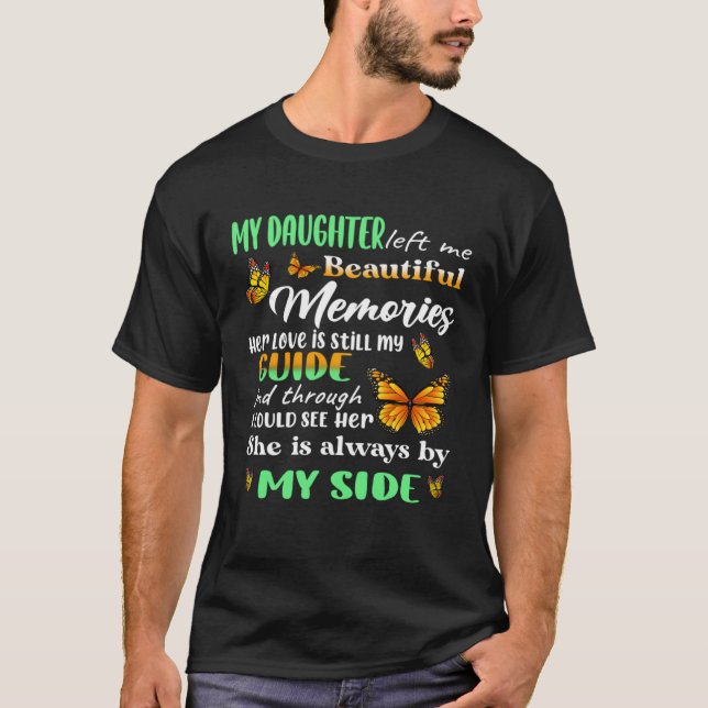 Min dotter är alltid vid min sida Lämnat mig vacke T Shirt (Framsida)