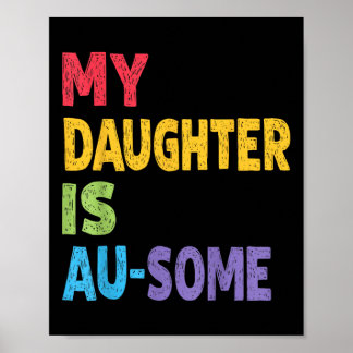 Min dotter är en apa Autistic Kids Autism Awaren Poster