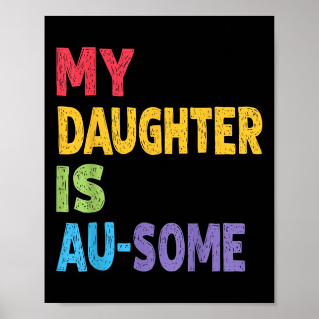 Min dotter är en apa Autistic Kids Autism Awaren Poster (Framsidan)