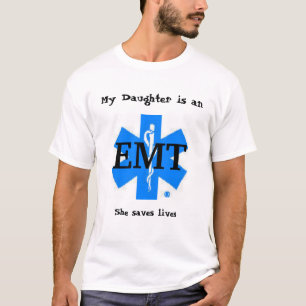 Min dotter är en EMT Tee Shirt