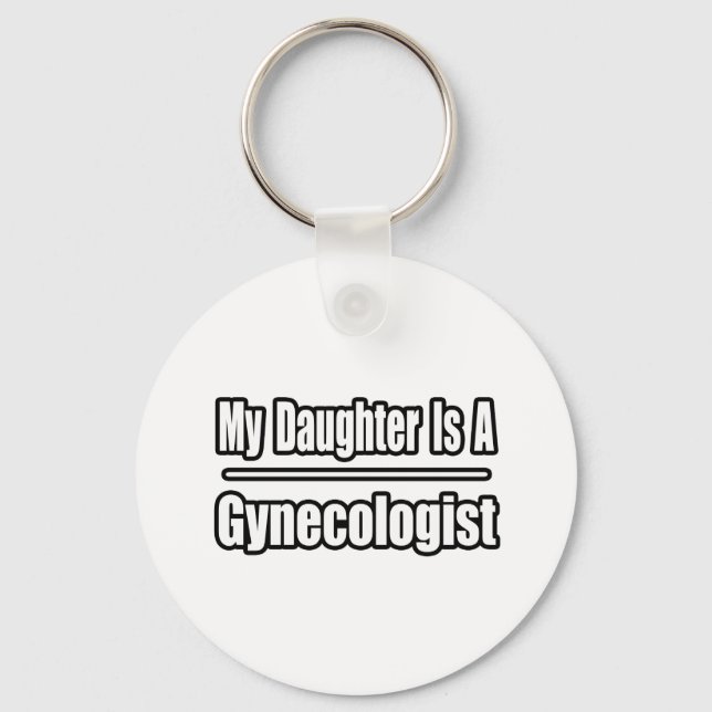 Min dotter är en gynekolog nyckelring (Framsida)