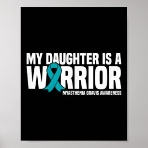 Min dotter är en krigare Myasthenia Gravis Poster