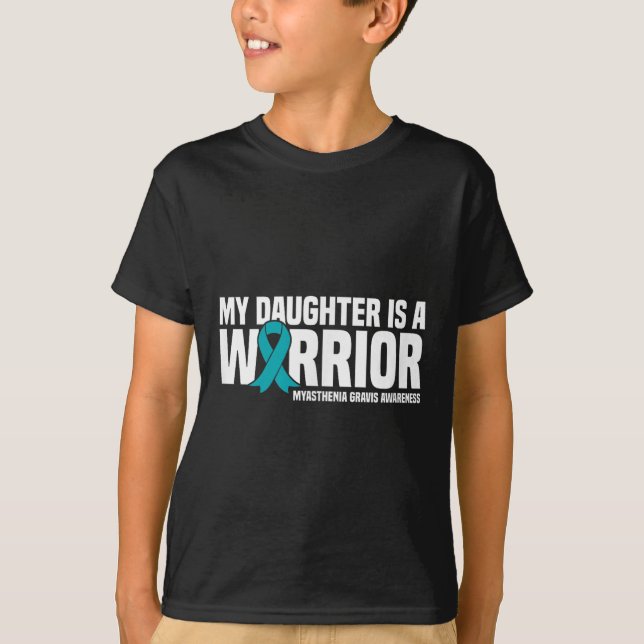 Min dotter är en krigare Myasthenia Gravis T Shirt (Framsida)