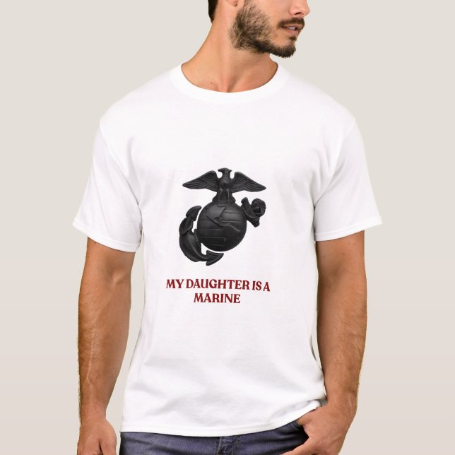 Min dotter är en marinsoldat - Stolt militär mamma T Shirt (Framsida)