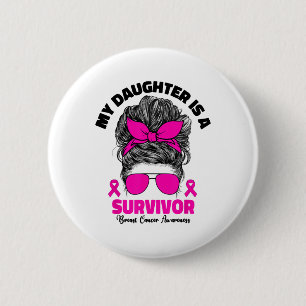 Min dotter är en överlevande bröstcancermedvetenhe knapp