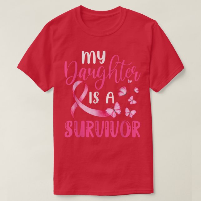 Min dotter är en överlevande bröstcancermedvetenhe t shirt (Design framsida)