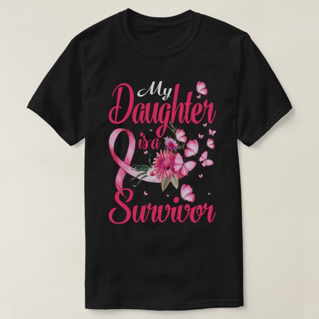 Min dotter är en överlevande bröstcancermedvetenhe t shirt (Design framsida)