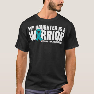 Min dotter är en Warrior Ribbon Ovarian Cancer Awa T Shirt