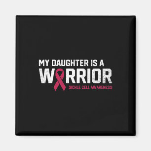 Min dotter är en Warrior Sickle Cell Anemia Awaren Magnet