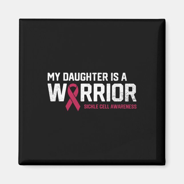 Min dotter är en Warrior Sickle Cell Anemia Awaren Magnet (Framsidan)
