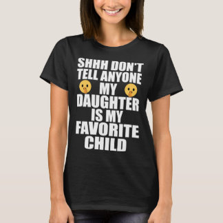 Min dotter är min favoritdotter Pappa Mamma, som ä T Shirt