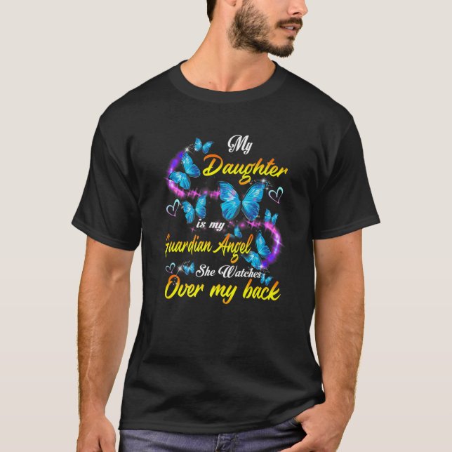 Min dotter är min Guardian Angel hon tittar över T Shirt (Framsida)