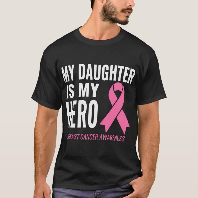 Min dotter är min Hero Bröstcancer medvetenhet T Shirt (Framsida)