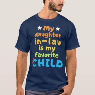Min dotter är mitt favoritbarn TShirt 25 T Shirt