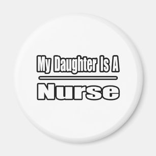 Min dotter är sjuksköterska magnet