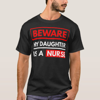 Min dotter är sjuksköterskans föräldrar till sjuks t shirt