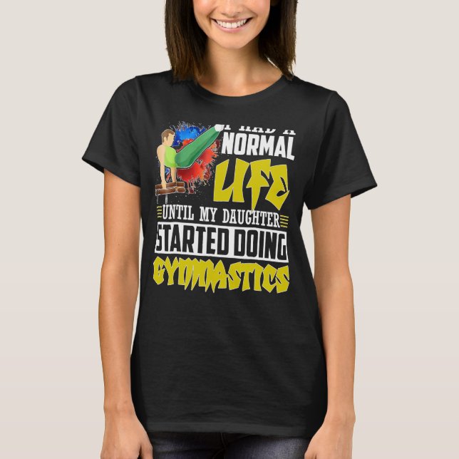 Min dotter började göra gymnastika t shirt (Framsida)