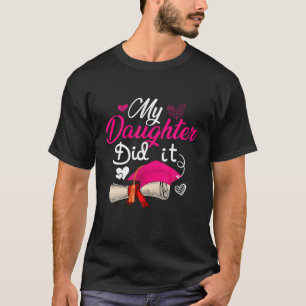Min dotter gjorde det i Student Cap Proud DaughGra T Shirt