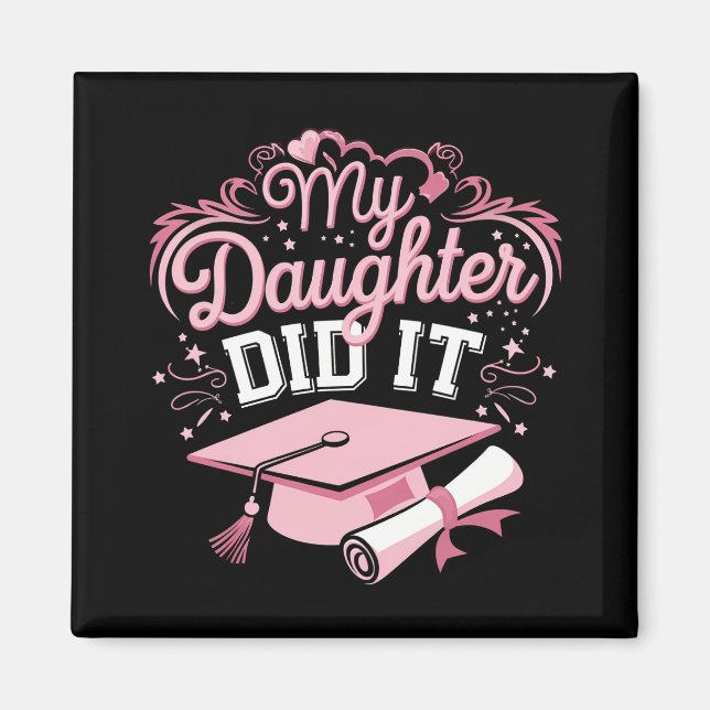 Min dotter gjorde det Utexaminerad Rosa Utexaminer Magnet (Framsidan)