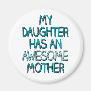 Min dotter har en fantastisk mamma magnet