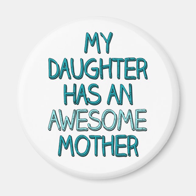 Min dotter har en fantastisk mamma magnet (Framsidan)